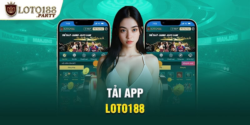 Giới thiệu ứng dụng Loto188